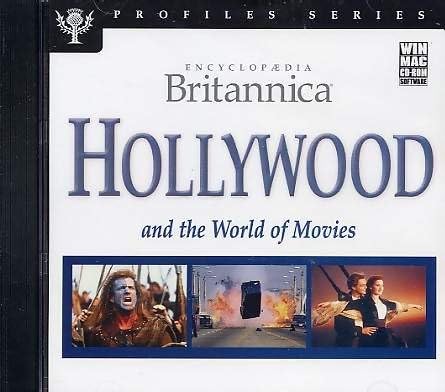 Encyclopedia Britannica: Hollywood and the World of Movies