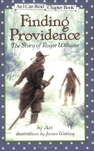 Finding Providence: The Story of Roger Williams (I Can Read Book 4)
