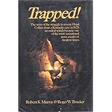 Trapped!: The story of the struggle to rescue Floyd Collins from a Kentucky cave in 1925 2nd Impression edition by Murray, Ro