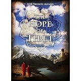 The hope of Tibet: A Novel