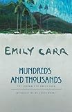 Hundreds and Thousands: The Journals of Emily Carr by Emily Carr, Gerta Moray
