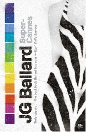 Super-Cannes by Ballard, J. G. (2006) Paperback