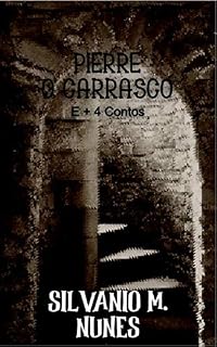 Livro PIERRE O CARRASCO E + 4 CONTOS