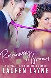 Runaway Groom (I Do, I Don't Book 2) by Lauren Layne