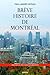 Brève histoire de Montréal by