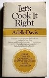 Let's Cook It Right by Adelle Davis (1970-10-01)