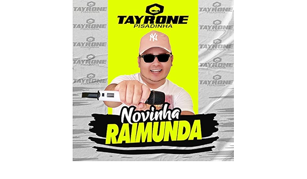 Featured image of post The Best 23 Novinha Raimunda Tayrone Pisadinha