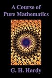 A Course of Pure Mathematics