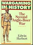 The Second Anglo-Boer War (Wargaming in History)