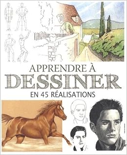 Amazonfr Apprendre à Dessiner En 45 Réalisations L - 