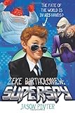 Zeke Bartholomew: Superspy!