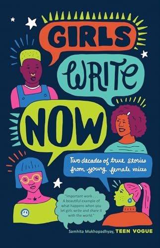 Girls Write Now: Two Decades of True Stories from Young Female Voices (English Edition)