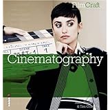 FilmCraft: Cinematography /anglais