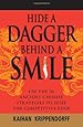 Hide a Dagger Behind a Smile: Use the 36 Ancient Chinese Strategies to Seize the Competitive Edge