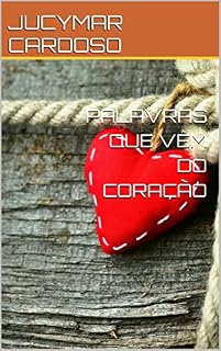 Livro PALAVRAS QUE VÊM DO CORAÇÃO