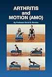 ARTHRITIS and MOTION (AMO) by