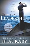 Spiritual Leadership: Moving People on to God's Agenda, Revised and Expanded