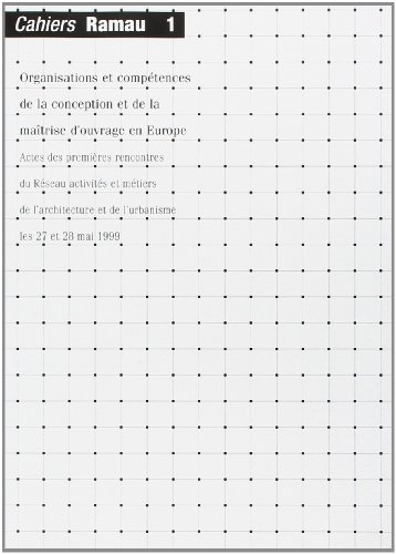 Organisations et compétences de la conception et de la maîtrise d'ouvrage en Europe