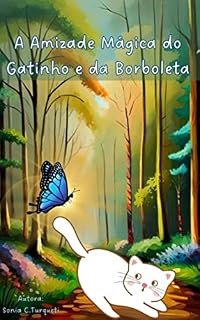 Livro A Amizade Mágica do Gatinho e da Borboleta