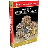 A Guide Book of Hard Times Tokens: American