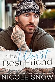 The Worst Best Friend: A Small Town Romance