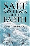 Salt Systems of the Earth: Distribution, Tectonicand Kinematic History, Salt-Naphthids Interrelations, Discharge Foci, Recycling