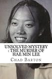 Unsolved Mystery : The Murder of Hae Min Lee