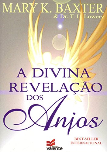 A Divina Revelacao Dos Anjos Mary K Baxter Pdf Smedlogredic