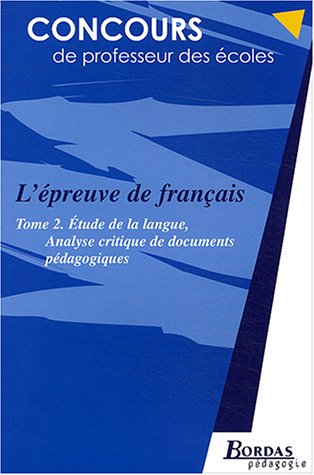 L'EPREUVE DE FRANCAIS TOME 2 (Ancienne Edition) by (Paperback)