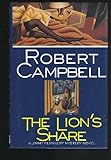 Front cover for the book The Lion's Share by Robert Campbell