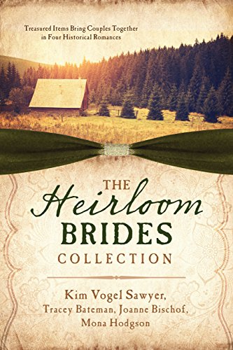 Download The Heirloom Brides Collection: Treasured Items Bring Couples Together in Four Historical Romances