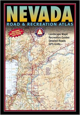 Benchmark Nevada Road Recreation Atlas Benchmark Maps 0767020000198 Amazon Com Books