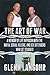 The Art of War: A Memoir of Life in Prison with Mafia, Serial Killers and Sex Offenders Who Get Stabbed (Life in Lockdown Book 3)