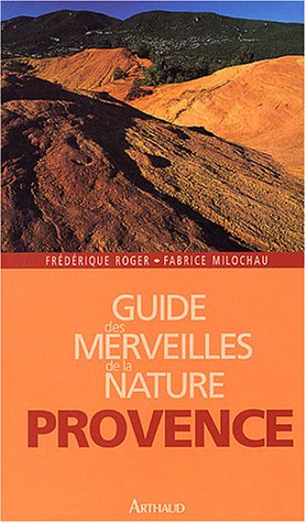 Guide des merveilles de la nature, Provence