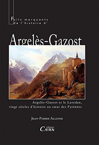 Faits marquants de l'histoire d'Argelès-Gazost
