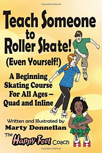 Teach Someone to Roller Skate - Even Yourself!