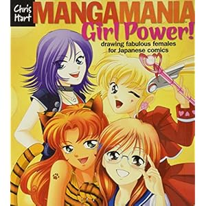 MangaMania: Girl Power!: Drawing Fabulous Females for Japanese Comics