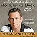 No Turning Back: One Man's Inspiring True Story of Courage, Determination, and Hope by Bryan Anderson, David Mack