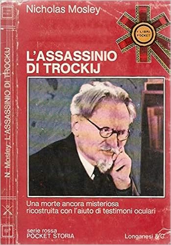 Nicholas Mosley - L'assassinio di Trockij (1975)