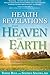 Health Revelations from Heaven and Earth: 8 Divine Teachings from a Near Death Experience by Tommy Rosa, Stephen Sinatra M.D.