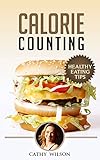 Calorie Counting: Healthy Eating Tips: Good Calories Bad Calories, Calories From, Calories List, Cal by 