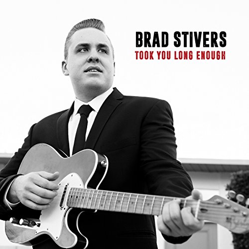 Brad Stivers - Took You Long Enough - Zortam Music