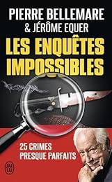 Les  enquêtes impossibles