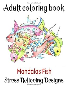 Download Adult Coloring Book Best Gift For Adult Mandalas Fish Paperback Size 8 5 11 100 Pages Amazon Co Uk Smith Sarah Books