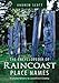 Encyclopedia of Raincoast Place Names: A Complete Reference to Coastal British Columbia