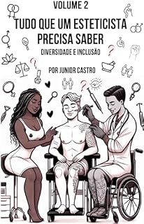 Livro Tudo Que Um Esteticista Precisa Saber : Diversidade e Inclusão