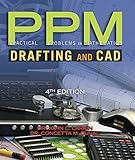 Practical Problems in Mathematics for Drafting and CAD (Practical Problems In Mathematics Series) Practical Problems in Mathematics for Drafting and CAD (Practical Problems In Mathematics Series)