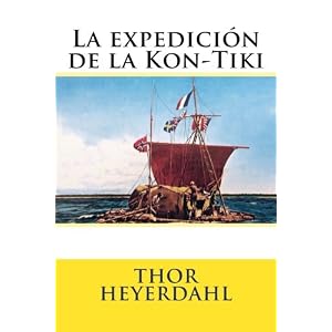 La expedicion de la Kon-Tiki (Spanish Edition)
