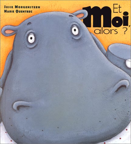 Et moi alors ?