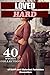 Loved… HARD! (40 Story Collection of Sci-Fi and Historical Forbidden Encounters)